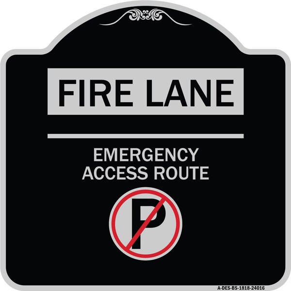 Fire Lane Emergency Access Route W/ No Parking Heavy-Gauge Aluminum Sign, 18" x 18", BS-1818-24016